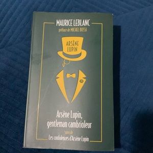 Arsène Lupin, gentleman-cambrioleur ; Les confidences d'Arsène Lupin